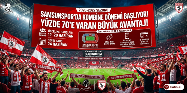Samsunspor’da Kombine Dönemi Başlıyor: Yüzde 70’e Varan Büyük Avantaj!